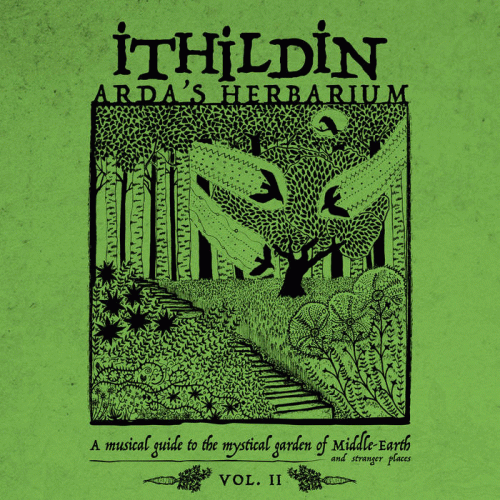 Ithildin : Arda's Herbarium: A Musical Guide to the Mystical Garden of Middle​​​-​​​Earth and Stranger Places -
